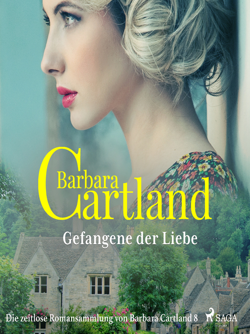 Title details for Gefangene der Liebe--Die zeitlose Romansammlung von Barbara Cartland 8 (Ungekürzt) by Barbara Cartland - Available